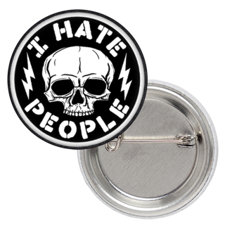 I Hate People Badge