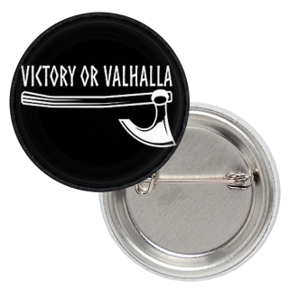 Victory Or Valhalla (Ax) Badge