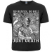 No Heaven, No Hell - Just Death T-Shirt