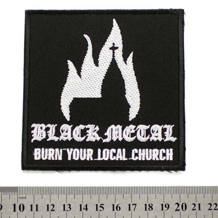 Black Metal - Burn Your Local Church Embroidered Patch